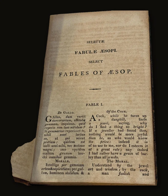 Fabulae Aesopi Selectae, or, Select Fables of Aesop: With an English Translation, More Literal Than Any Yet Extant, Designed for The Readier Instruction of Beginners in The Latin Tongue..