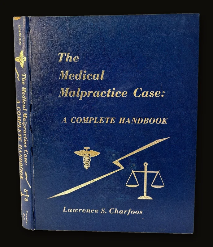The Medical Malpractice Case: A Complete Handbook.