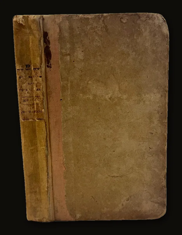 The Cabinet of History. History of Switzerland from B.C. 110, to A.D. 1830.