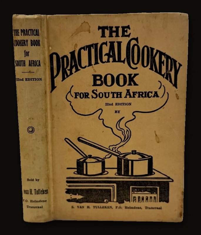 The Practical Cookery Book of South Africa, Twenty-Second Edition.
