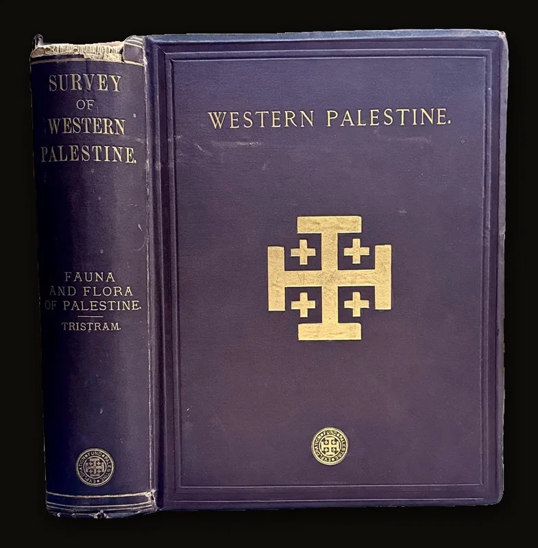 The Survey of Western Palestine. The Fauna and Flora of Palenstine.