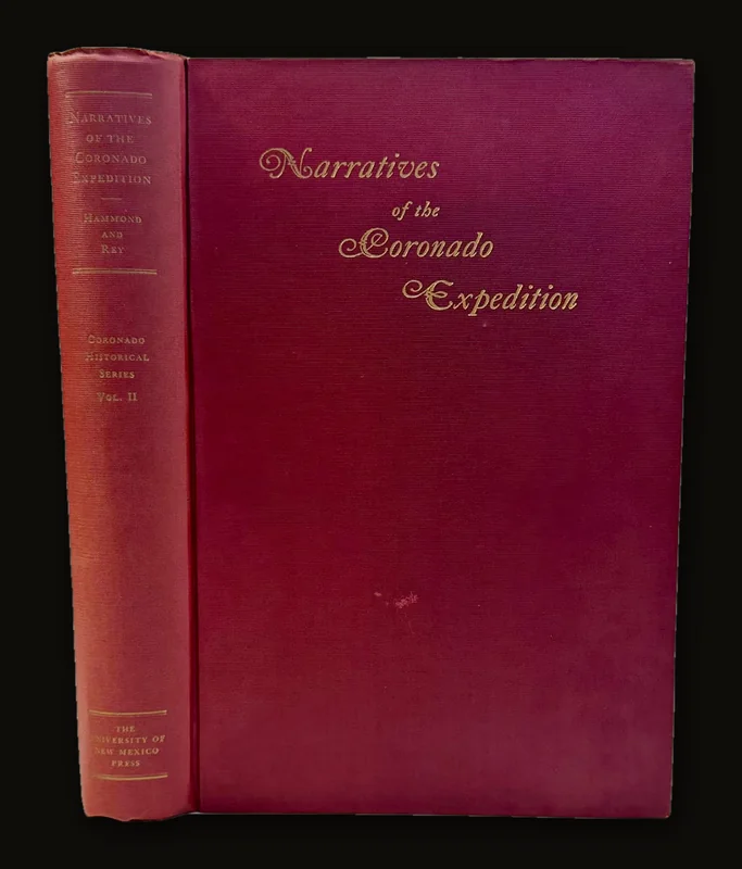 Narratives of The Coronado Expedition 1540-1542, [Coronado Cuarto Centennial Publications V.II].