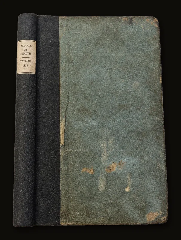 Annals of Health and Long Life; With Observations on Regimen and Diet, So Necessary to the Preservation  of Life: Including Records of Longevity, with Biographical Anecdotes of One Hundred and Forty Remarkable Persons, Who Attained Extreme Old Age..