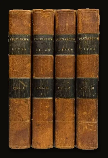 Plutarch's Lives, Translated from the Original Greek; with Notes, Historical and Critical; and The Life of Plutarch. Carefully Corrected, and Printed from The Last London Edition. In Four Volumes..