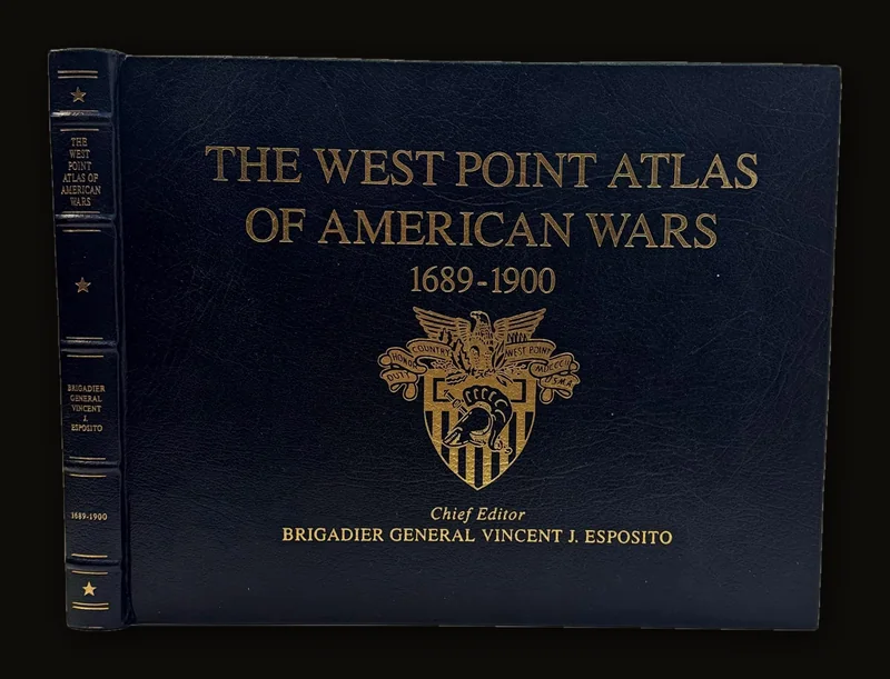 The West Point Atlas of American Wars, Volume I, 1689-1900.