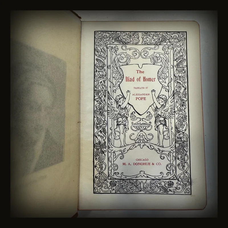 The Iliad of Homer | Translated by Alexander Pope, c. 1910.