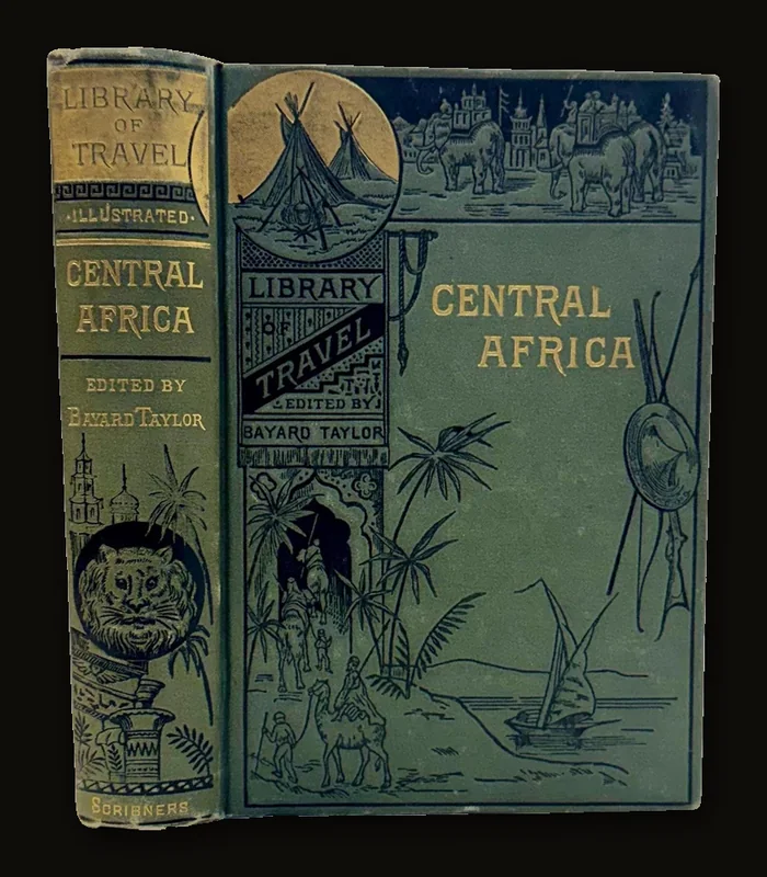 Illustrated Library of Travel, The Lake Regions of Central  Africa, with Map and Numerous Illustrations by Bayard Taylor, 1881.