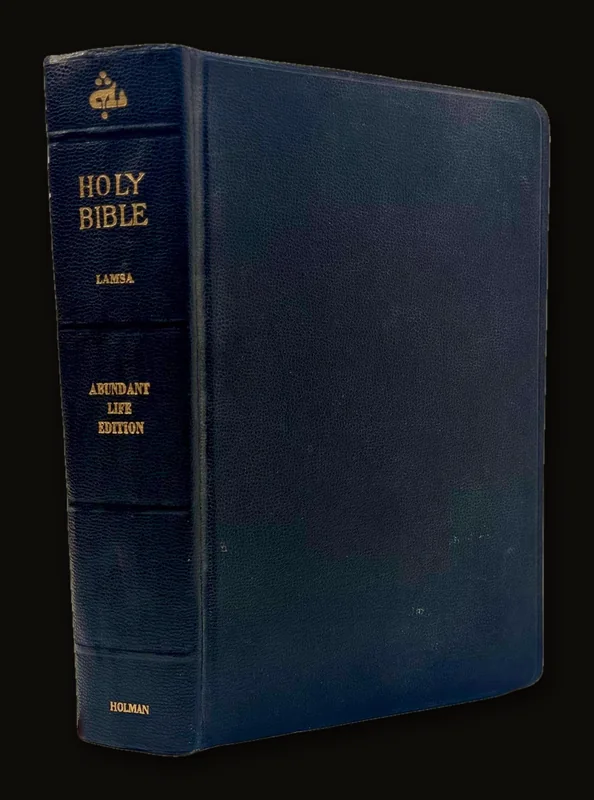 The Holy Bible Translated from Ancient Eastern Manuscripts, Abundant Life Edition, by George M. Lamsa & Oral Roberts (Ed.), 1961.