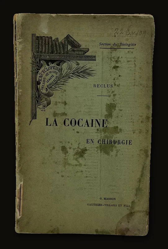 La Cocaïne en Chirurgie (Cocaine in Surgery) by Dr. Paul Reclus, c.. 1895 | Scientific Encyclopedia of Reference Manuals.