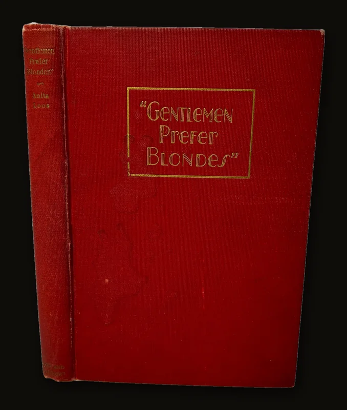 Gentlemen Prefer Blondes : The Illuminating Diary of a Professional Lady : by Anited Loos : Intimately Illustrated by Ralph Barton.