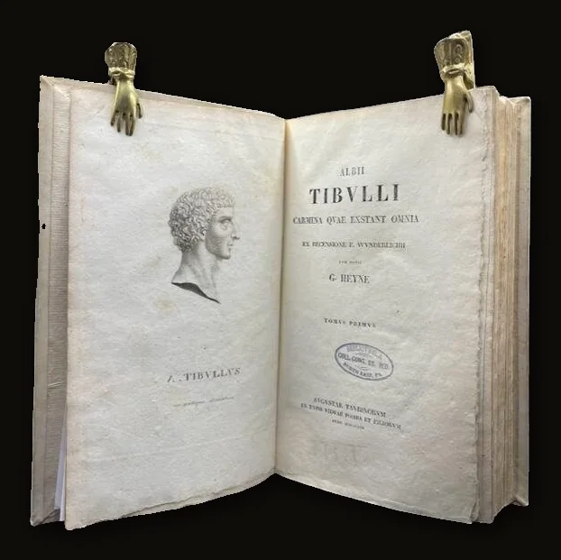 Albii Tibulli Carmina quae exstant omnia ex recensione F. Wunderlichii cum notis G. Heynii. Tomus primus secundus TRANSLATION: The Complete Poems of Tibullus Albius, from the edition of F. Wunderlich with the notes of G. Heyn..