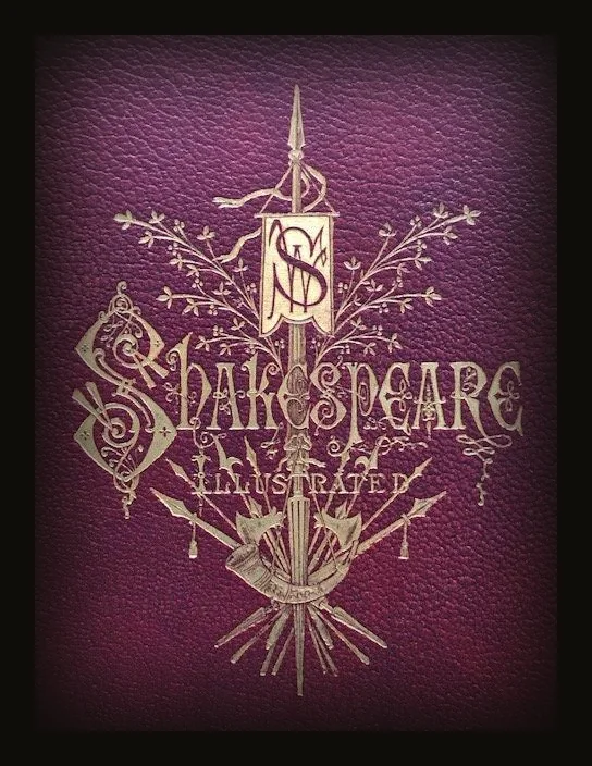 The Works of Shakspere, Imperial Edition Edited by Charles Knight With Illustrations on Steel from pictures by C.W. Cope, E.M. Ward, J.R. Leslie, S.A. Hart, D. Maclise, W.P. Frith, Sir John Gilbert, J.A. Houston, J. Pettie, W. Mulready, E.W. Frost, J.L. Gerome, C. Clint, H.S. Marks, W.Q. Orchardson, G.H. Boughton, and others In Two Volumes.