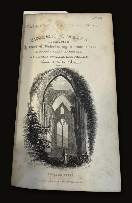 Curiosities of Great Britain. England & Wales Delineated Historical, Entertaining & Commercial, Alphabetically Arranged by Thomas Dugdale, Antiquarian..