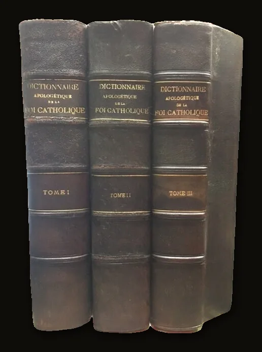 Dictionnaire Apologetique de la Foi Catholique (Apologetic Dictionary of the Catholic Faith).