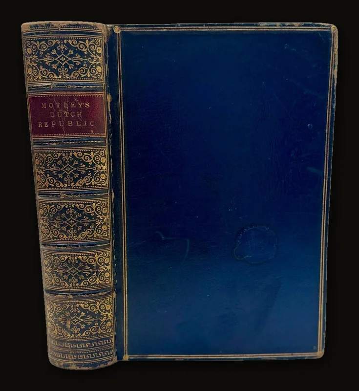 The Rise of the Dutch Republic : A History : Complete in 1 volume..