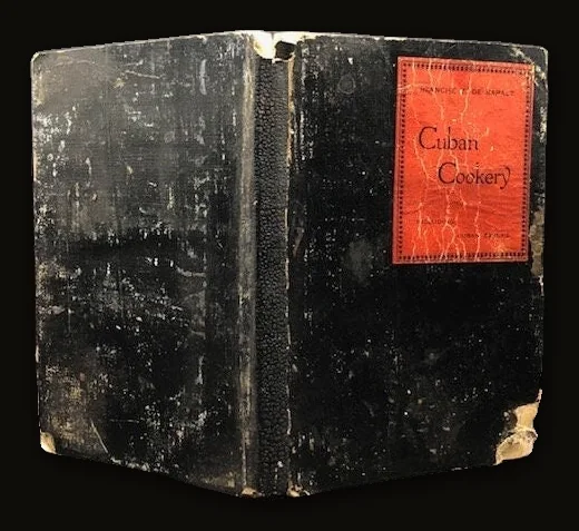 Cuban Cookery: Gastronomic Secrets of the Tropics, with an Appendix on Cuban Drinks.