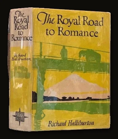 The Royal Road to Romance, Signed by author Richard Halliburton.