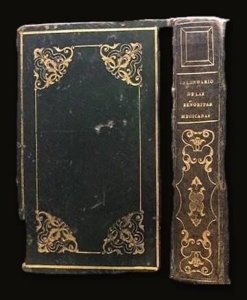 Calendario de las Señoritas Megicanas para el Año 1838, Dispuesto Por Mariano Galvan.  Translation: Calendar of the Mexican Ladies for the Year 1838, Arranged By Mariano Galvan.