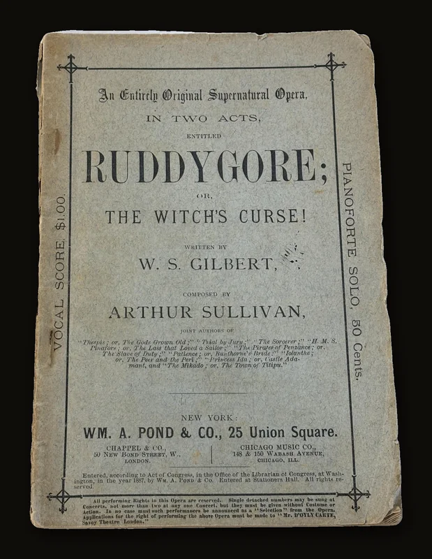 An Entirely Original Supernatural Opera, In Two Acts, Entitled Ruddygore; or, The Witches Curse! Pianoforte Solo and Vocal Score..