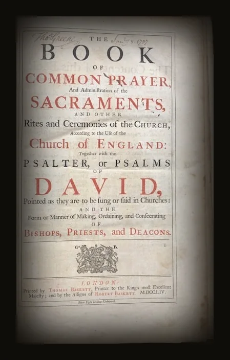 The Book of Common Prayer, and Administration of The Sacraments, and Other Rites and Ceremonies of The Church, According to the Use of The Church of England: Together With The Psalter or Psalms of David, Pointed as they are to be Sung or Said in Churches; and the Form or Manner of Making, Ordaining, and Consecrating of Bishops, Preists, and Deacons.