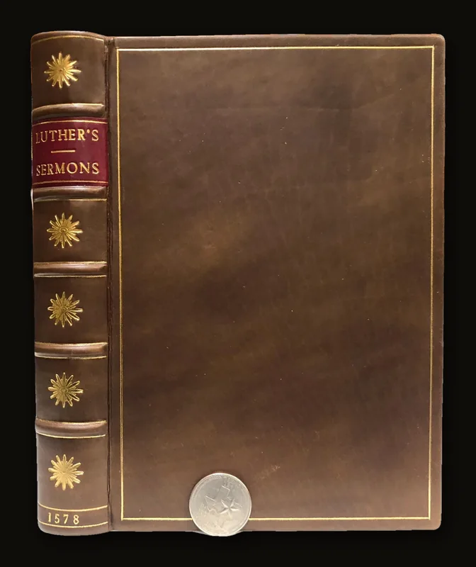 Special and Chosen Sermons of D. Martin Luther, collected out of his writings and preachings for the necessary instruction and edification of such, as hunger and seeke after the perfect knowledge and inestimable glorie which is in Christ Jesu, to the comfort and salvation of their soules. Englished by W.G..