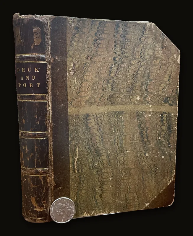 Deck and Port; Or, Incidents of a Cruise in The United States Frigate Congress to California. With sketches of Rio Janiero, Valparaiso, Lima, Honolulu, and San Francisco..