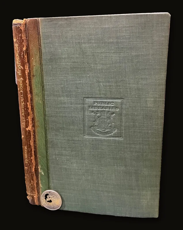 The Great Hero of The Ancient Minstrelsy of England, "Robin Hood": His Period, Real Character, Etc. Investigated, and Perhaps Ascertained. Limited Edition of 250 Copies Only..