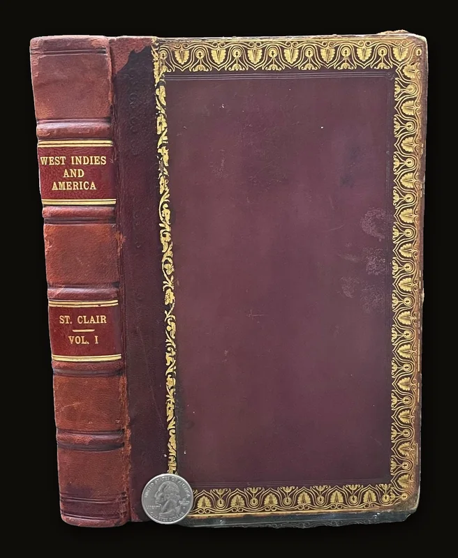 A Soldier's Recollections of The West Indies and America, with a Narrative of The Expedition to The Island of Walcheren. In Two Volumes. (Vol. 1 of 2 only).