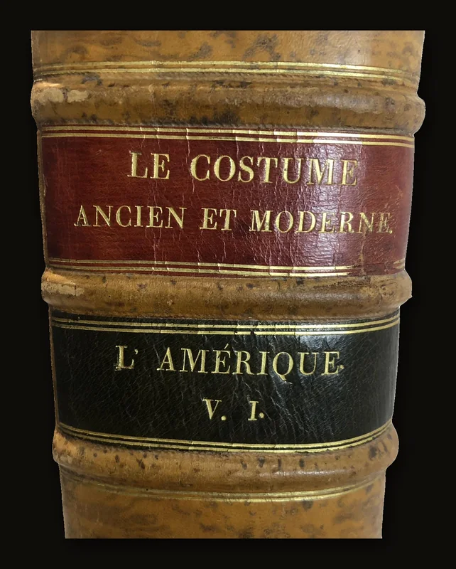 Le Costume Ancien et Moderne ou Histoire Du Gouvernement, De La Milice, De La Religion, Des Arts, Sciences Et Usages De Tous Les Peuples Anciens Et Modernes, D'Apres Les Monumens De L'Antiquite Et Accompagne De Dessins Analogues Au Sujet Par Le Docteur Jules Ferrario. Translated from French: Ancient and Modern Costume or History of Government, Militia, Religion, Arts, Sciences and Customs of All Ancient and Modern Peoples, Based on the Monuments of Antiquity and Accompanied by Analogous Drawings on the Subject by the Doctor Jules Ferrario..