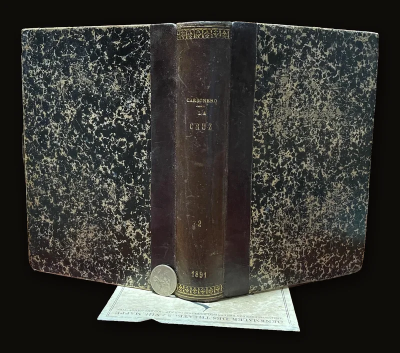 La Cruz Revista Religiosa De Espana Y Demas paises Catolicos dedicada A Maria Santisima En El Misterio De Su Inmaculada Concepcion Fundada En Noviembre de 1852 Y Publicada Con Censura Eclesiastica Por D. Lean Carbonero Y Sol Su Propietario Y Director. Tomo II. Translated from Spanish: The Cross: Religious Review of Spain and other Catholic countries dedicated to Most Holy Mary in the mystery of her Immaculate Conception. Founded in November 1852 and published with ecclesiastical censorship by D. Lean Carbonero y Sol, its owner and director..