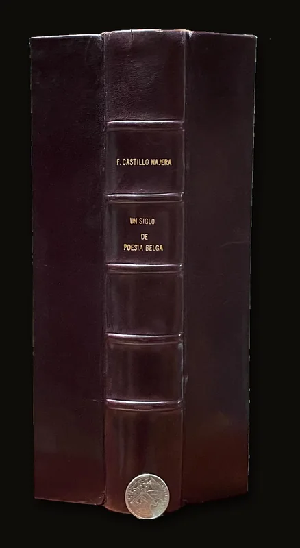 Un Siglo De Poesia Belga, Historia, Notas Criticas, Biograficas y bibliograficas, Traducciones. Prologo de Jose Juan Tablada. Translated from Spanish: A Century of Belgian Poetry, History, Critical, Biographical and Bibliographical Notes, Translations. Prologue by Jose Juan Tablada. Text in Spanish and French, L.imited Edition.