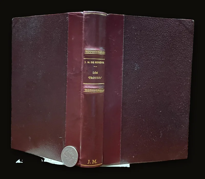 Los Trofeos. Romancero Y Los Conquistadores De Oro Poesias. Traduccion En Verso Castellano, Y Prologo De Antonio de Zayas. Translated from Spanish: The Trophies. Ballads and The Golden Conquerors Poems. Translated into Castilian Verse, with a Prologue by Antonio de Zayas.