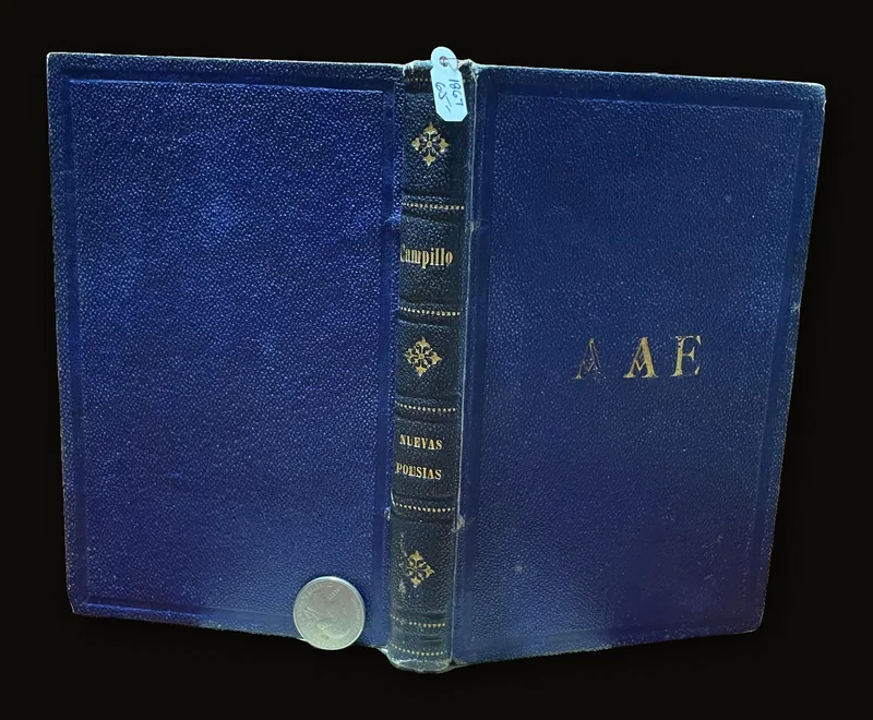 Nuevas Poesias de Narciso Campillo. Catedratico Por Oposicion De Retorica Y Poetica Y AA. Clasicos Del Instituto De Cadiz. Translated from Spanish: New Poems by Narciso Campillo. Professor of Rhetoric and Poetics and Classical Authors at the Institute of Cádiz..