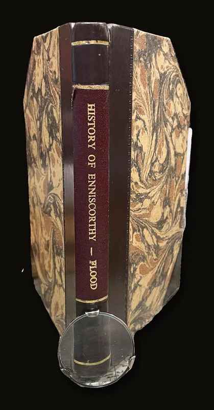 History of Enniscorthy, and the Neighbouhood, with Interesting Chronicles of Co. Wexford. Author inscribed to tile page..