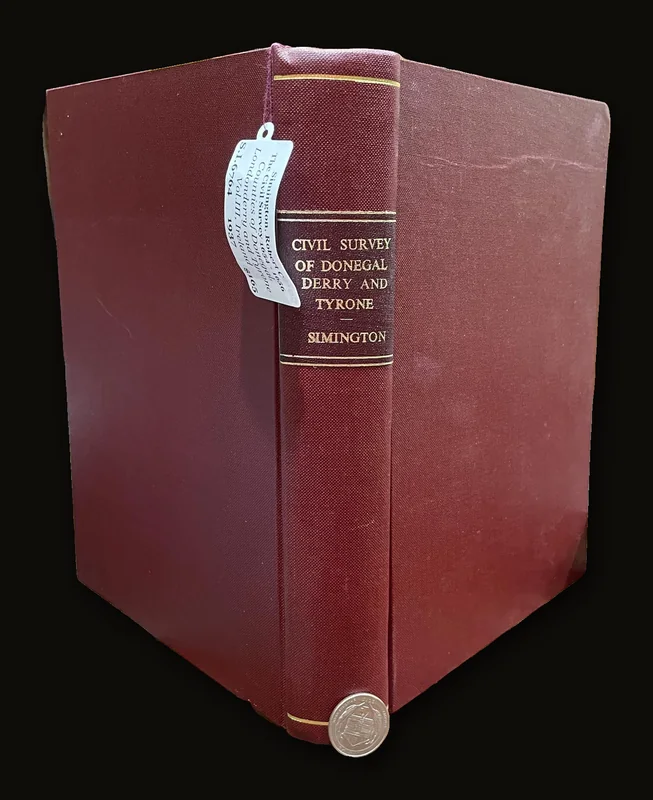 The Civil Survey A.D. 1654 - 1656 Counties of Donegal, Londonderry and Tyrone Vol. III With the Returns of Church Lands for The Three Counties. Irish Manuscripts Commission..
