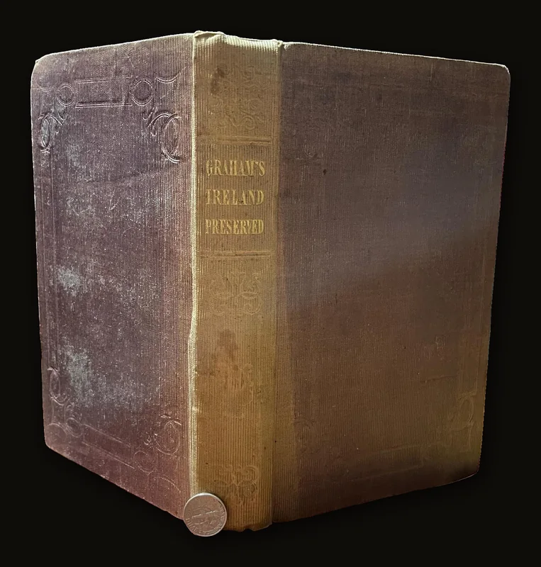 Ireland Preserved; or The Siege of Londonderry and Battle of Aughrim. With Lyrical Poetry and Biographical Notes. First Edition..
