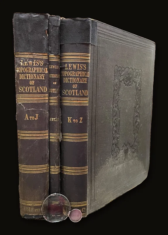 A Topographical Dictionary of Scotland, Comprising the Several Counties, Islands, Cities, Burgh and market Towns, Parishes, and Principal Villages, with Historical and Statistical Descriptions: Embellished with a Large Map of Scotland, and Engravings of The Seals and Arms of The Different Burghs and Universities. In Two Volumes..