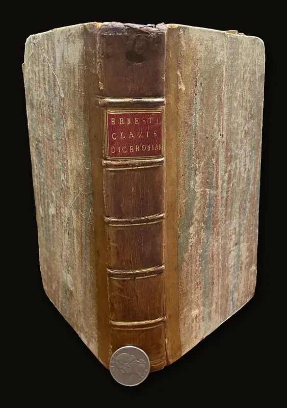 Io. Augusti Ernesti Clavis Ciceroiana Sive Indices Rerum Et Verborum Philolico - Critici In Opera Ciceranis Accedunt Graeca Ciceronis Necessariis Observationibus Illustrata. Editio Tertia Longe Auctior. Translated from Latin: Johann August Ernesti's Key to Cicero, or Indices of Matters and Words for Philological-Critical Study in the Works of Cicero, with Greek Passages of Cicero Explained with Necessary Observations. Third Edition, Greatly Expanded..