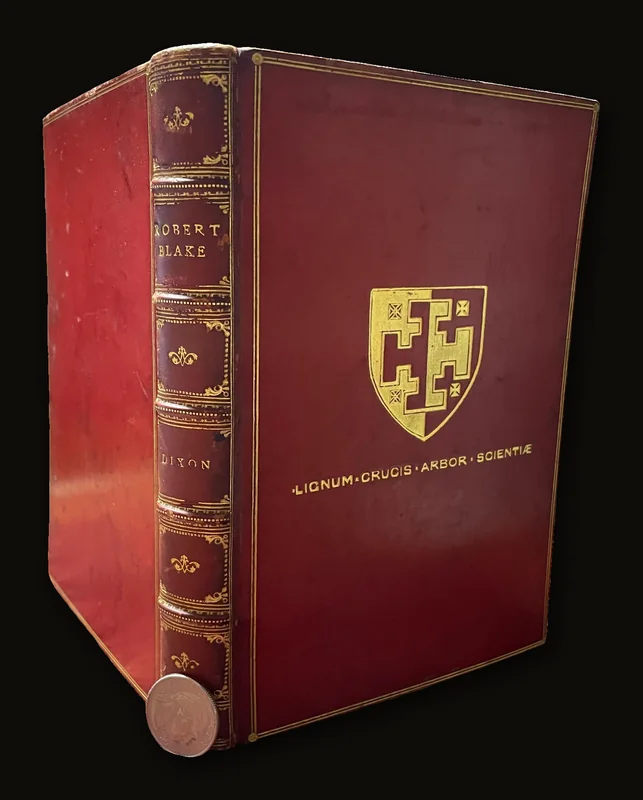 Robert Blake, Admiral and General at Sea, Based on Family and State Papers… A New Edition.