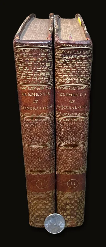 Elements of Mineralogy. Third Edition. In Two Volumes. Vol.I. Earth and Stones. Vol.II. Salts, Inflammables, and Metallic Substances.