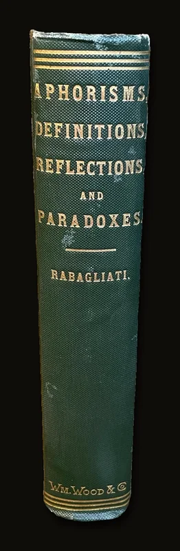 Aphorisms, Definitions, Reflections, and Paradoxes, Medical, Surgical and Dietetic..