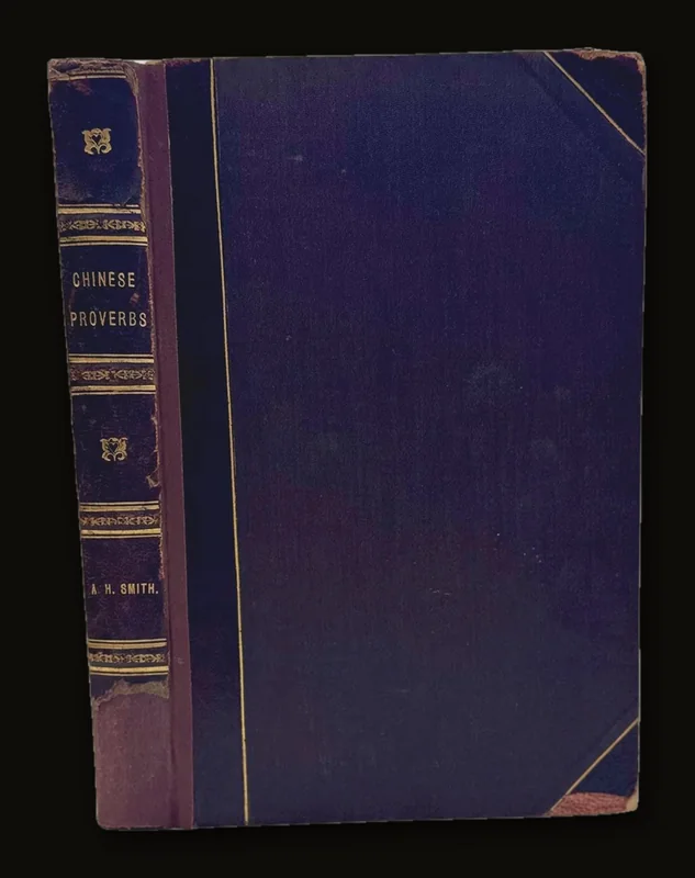 Proverbs and Common Sayings From The Chinese, Together with Much Related and Unrelated Matter, Interspersed with Observations on Chinese Things-in-General. New and Revised Edition..