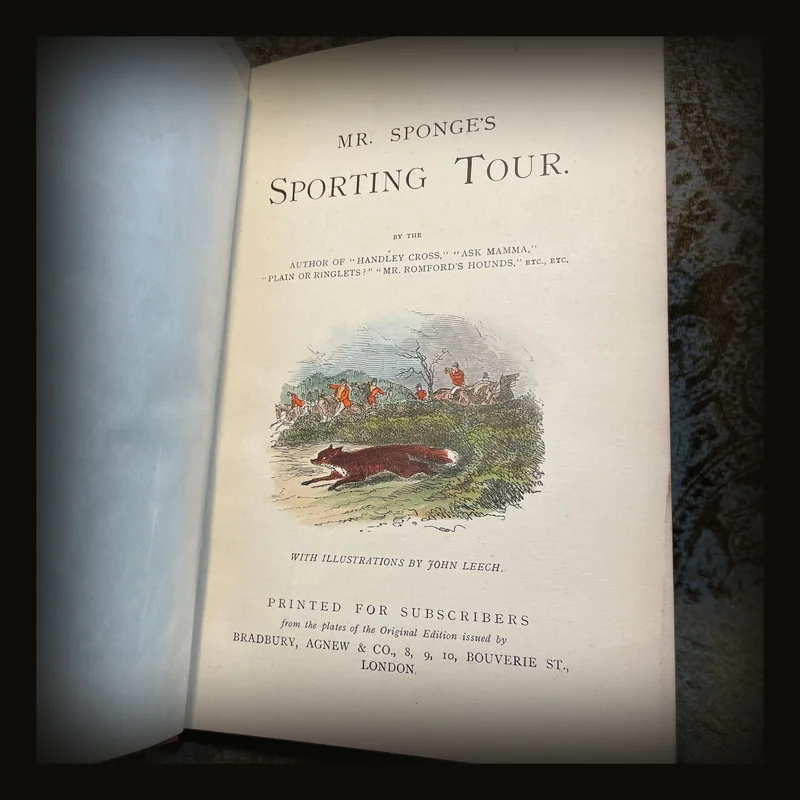 Mr. Sponge's Sporting Tour. With Illustrations by John Leech..