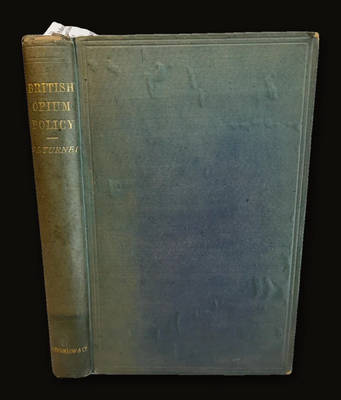 British Opium Policy and its Results to India and China.
