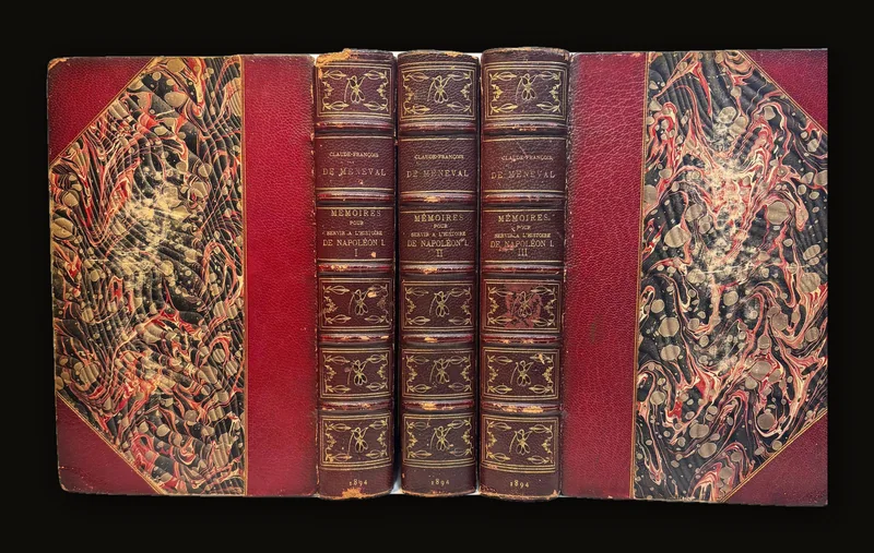 Mémoires Pour Servir À L’histoire De Napoléon I Depuis 1802 Jusqu’à 1815 Par Le Baron Claude-François De Méneval Secrétaire Du Portefeuille De Napoléon, Premier Consul Et Empereur; Maître Des Requêtes Au Conseil D’état Sous L’empire; Officier De La Légion D’honneur Et De La Couronne De Fer, Etc. (Né À Paris En 1778, Mort Dans Cette Ville En 1850.) Édition Entièrement Refondue Ouvrage Complété Par Des Documents Inédits Publié Par Les Soins De Son Petit-Fils Le Baron De Méneval (Napoléon-Joseph-Ernest) Translated: Memoirs To Serve As The History Of Napoleon I From 1802 Until 1815 By Baron Claude-François De Méneval Secretary Of Napoleon’s Portfolio, First Consul And Emperor; Master Of Petitions To The Council Of State Under The Empire; Officer Of The Legion Of Honor And Of The Iron Crown, Etc. (Born In Paris In 1778, Died In This City In 1850.) Completely Revised Edition Work Completed With Unpublished Documents Published With The Assistance Of His Grandson Baron De Méneval (Napoleon-Joseph-Ernest).