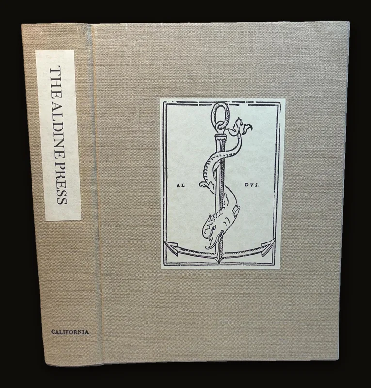 The Aldine Press. Catalogue of The Ahmanson-Murphy Collection of Books By or Relating to The Press in The Library of The University of California, Los Angeles Incorporating Works Recorded Elsewhere.