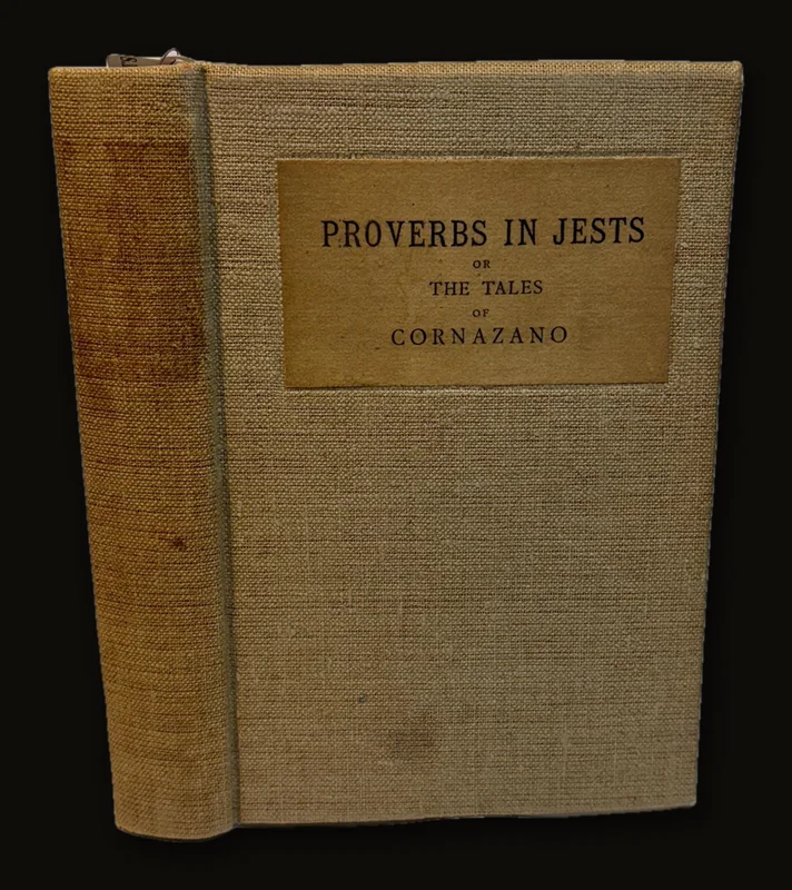 Proverbs in Jests or The Tales of Cornazano (XVth century). Literally Translated into English With the Italian Text..
