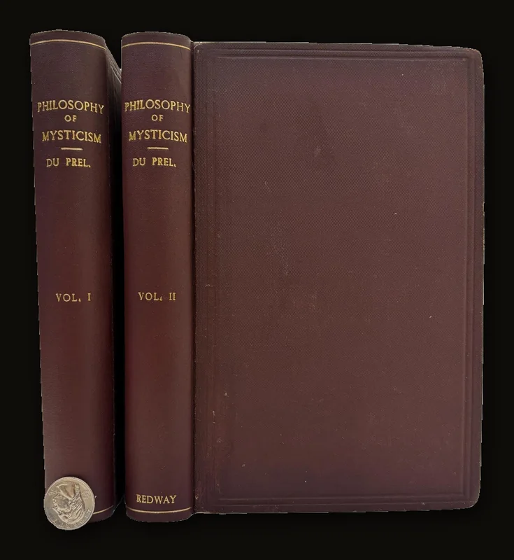 The Philosophy of Mysticism In Two Volumes. First Edition..
