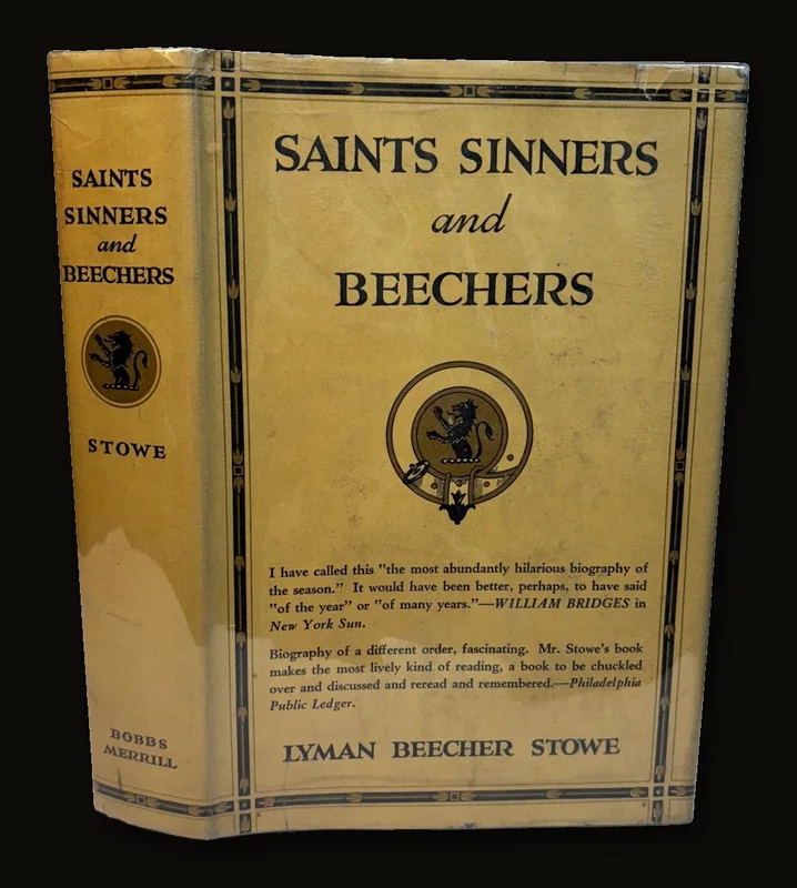 Saints, Sinners and Beechers. First Edition.