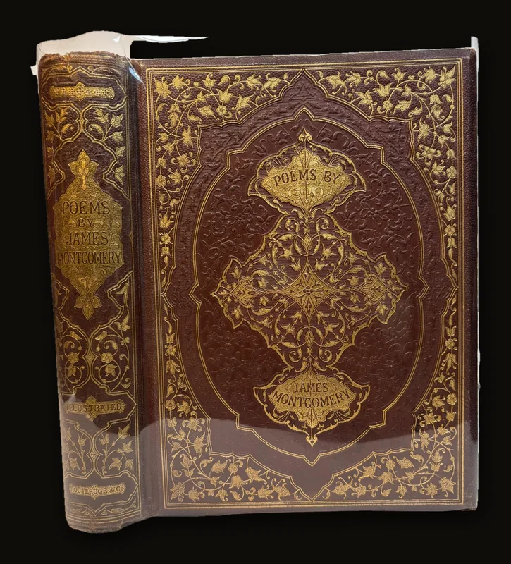 Poems of James Montgomery. Illustrated with One Hundred Designs by John Gilbert, J. Wolf, Birket Foster, Etc. Engraved by The Brothers Daziel..